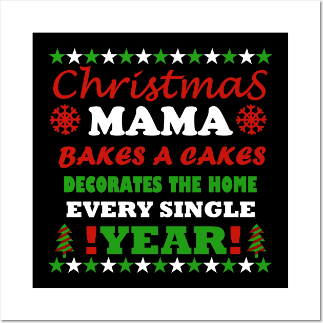 christmas mama every single year Wall Art by vender